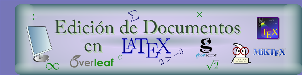 Edición de Documentos en LaTex